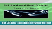 Download Free Civil Litigation and Dispute Resolution: Legal English Exercise Book (Legal Study