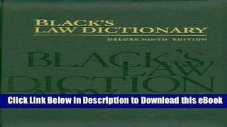 Download Free Black s Law Dictionary: Deluxe Ninth Edition (Black s Law Dictionary (Thumb-Index))