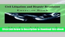 Best PDF Civil Litigation and Dispute Resolution: Legal English Exercise Book (Legal Study
