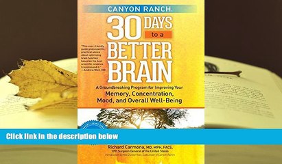 Epub Canyon Ranch 30 Days to a Better Brain: A Groundbreaking Program for Improving Your Memory,