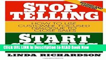 [Best] Stop Telling, Start Selling: How to Use Customer-Focused Dialogue to Close Sales Free Books