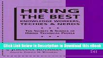 BEST PDF Hiring The Best Knowledge Workers, Techies   Nerds: The Secrets   Science Of Hiring