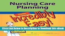 FREE [PDF] Nursing Care Planning Made Incredibly Easy! (Incredibly Easy! Series®) PDF Online