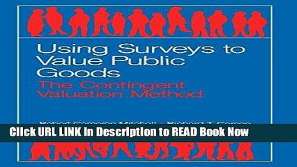 [Reads] Using Surveys to Value Public Goods: The Contingent Valuation Method (McGraw-Hill Series