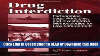EBOOK ONLINE Drug Interdiction:  Partnerships, Legal Principles, and Investigative Methodologies