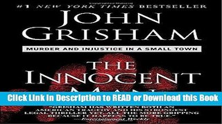Read Online The Innocent Man: Murder and Injustice in a Small Town Full Online