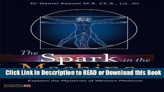 Books The Spark in the Machine: How the Science of Acupuncture Explains the Mysteries of Western