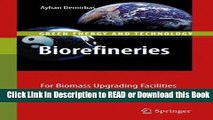 Read Book Biorefineries: For Biomass Upgrading Facilities (Green Energy and Technology) Free Books