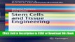 Read Book Stem Cells and Tissue Engineering (SpringerBriefs in Electrical and Computer