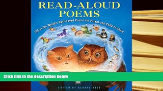 BEST PDF  Read-Aloud Poems: 120 of the World s Best-Loved Poems for Parent and Child to Share