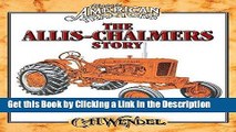 BEST PDF The Allis-Chalmers Story: Classic American Tractors [DOWNLOAD] ONLINE
