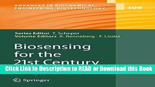 Books Biosensing for the 21st Century (Advances in Biochemical Engineering/Biotechnology) Read