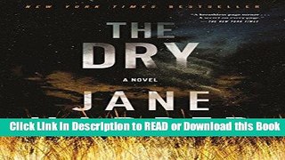 Read Book The Dry: A Novel Free Books