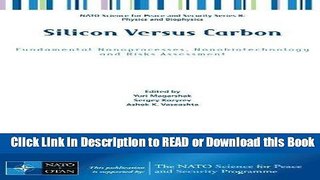 Books Silicon Versus Carbon: Fundamental Nanoprocesses, Nanobiotechnology and Risks Assessment