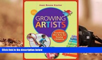 PDF [DOWNLOAD] Growing Artists: Teaching the Arts to Young Children Joan Bouza Koster Full Book