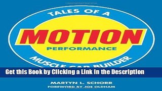 PDF [DOWNLOAD] Motion Performance: Tales of a Muscle Car Builder [DOWNLOAD] ONLINE