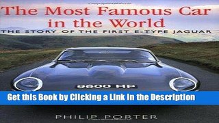 PDF [FREE] DOWNLOAD The Most Famous Car In The World: The Story of the First E-Type Jaguar BOOOK