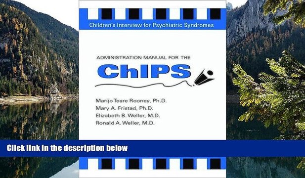 Best PDF Administration Manual for the Children s Interview for Psychiatric Syndromes (Chips