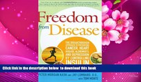 Audiobook  Freedom from Disease: The Breakthrough Approach to Preventing Cancer, Heart Disease,