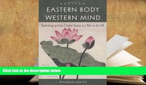 Kindle eBooks  Eastern Body, Western Mind: Psychology and the Chakra System As a Path to the Self