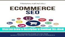 Download Ecommerce SEO: An advanced guide to on-page search engine optimization for ecommerce Free