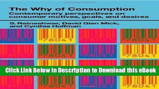 Download The Why of Consumption: Contemporary Perspectives on Consumer Motives, Goals and Desires