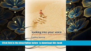 [PDF]  Looking Into Your Voice: The Poetic and Eccentric Realities of Alzheimer s Cathie Borrie