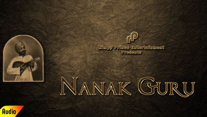 Nanak Guru | Full Audio Song | Preetam Singh Anjan