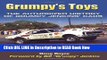 PDF [FREE] Download Grumpy s Toys: The Authorized History of Grumpy Jenkins  Cars (Cartech) Free