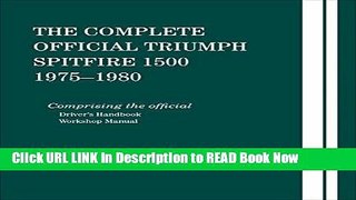 Free ePub The Complete Official Triumph Spitfire 1500: 1975, 1976, 1977, 1978, 1979, 1980 Free
