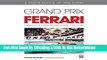 PDF [DOWNLOAD] Grand Prix Ferrari: The Years of Enzo Ferrari s Power, 1948-1980 BOOOK ONLINE