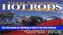 PDF [FREE] DOWNLOAD Great American Hot Rods: A Full Throttle Chronicle of Custom Cars from the
