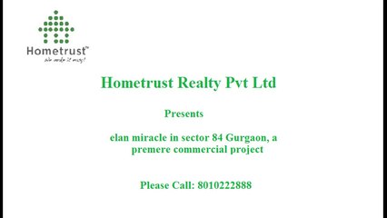 Elan Miracle Sector 84 Gurgaon 8010222888