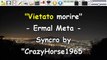 Ermal Meta - Vietato morire (Sanremo 2017) (Syncro by CrazyHorse1965) Karabox - Karaoke