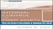 PDF [DOWNLOAD] Internal Control of Fixed Assets: A Controller and Auditor s Guide Read Online