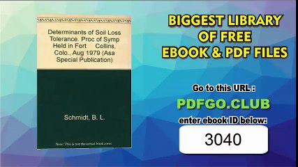 Determinants of Soil Loss Tolerance. Proc of Symp Held in Fort Collins, Colo., Aug 1979 (Asa Special Publication)