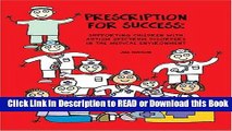 Read Book Prescription for Success: Supporting Children with Autism Spectrum Disorders in the