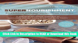 [PDF] Supernourishment for Children with Autism Spectrum Disorder: A Practical Nutritional