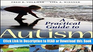 Books A Practical Guide to Autism: What Every Parent, Family Member, and Teacher Needs to Know