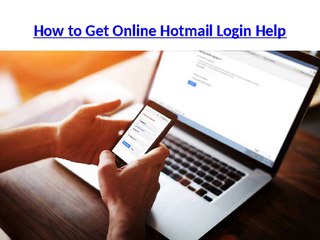How to Get Online Hotmail Login Help