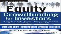 BEST PDF Equity Crowdfunding for Investors: A Guide to Risks, Returns, Regulations, Funding