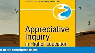 PDF Appreciative Inquiry in Higher Education: A Transformative Force Full Book