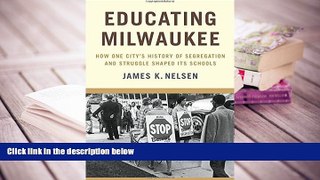 Audiobook  Educating Milwaukee: How One City’s History of Segregation and Struggle Shaped Its
