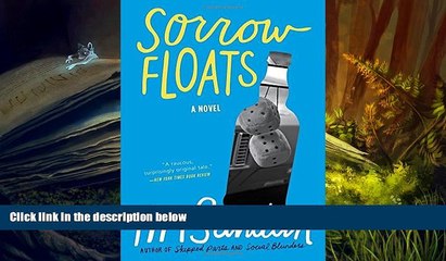 BEST PDF  Sorrow Floats: A Novel (GroVont series) Tim Sandlin [DOWNLOAD] ONLINE