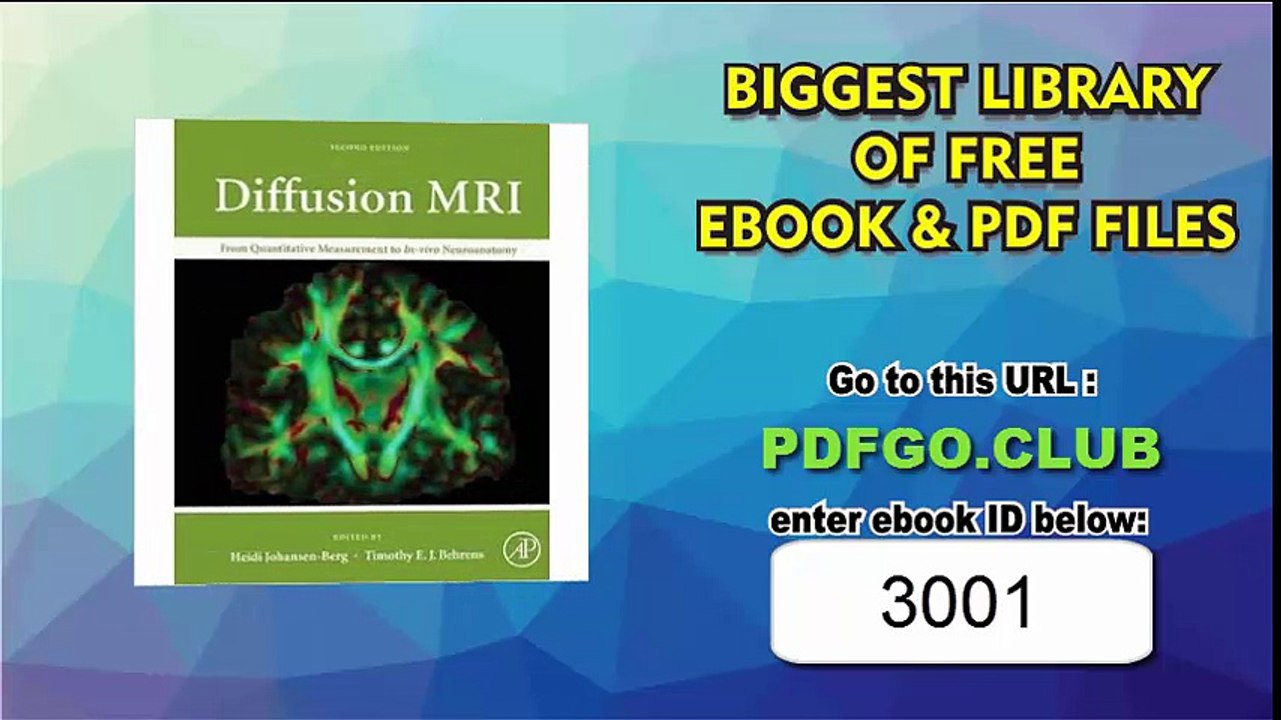 [(Diffusion MRI From Quantitative Measurement to in Vivo Neuroanatomy)] [Author Heidi Johansen-Berg] published on (January, 2014)