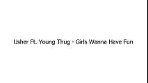 Usher Ft. Young Thug - Girls Wanna Have Fun (Lyrics on screen)