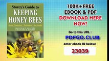 Honey Production, Pollination, Bee Health (Storey’s Guide to Raising)