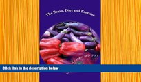 READ book The Brain, Diet and Exercise: A review of The Benefits of Diet and Exercise in Alzheimer
