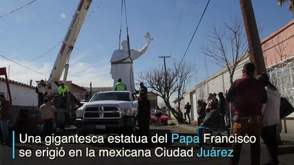 México: Gigantesca estatua en honor al papa en Ciudad Juárez