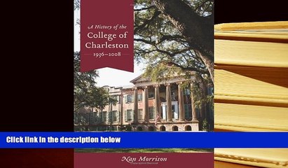 PDF A History of the College of Charleston, 1936-2008 Full Book